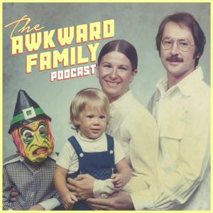 The Awkward Family Podcast