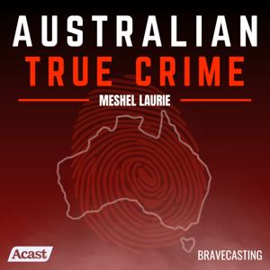 Australian True Crime by Bravecasting