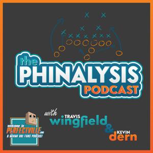 The Phinalysis Podcast - Miami Dolphins