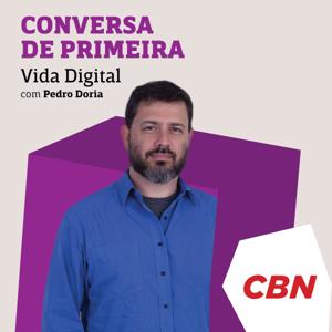 Pedro Doria - Vida Digital CBN by CBN