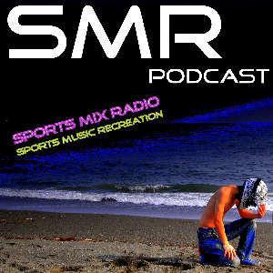 SMR Podcast [Sports Mix Radio] by SHONAN MAJOR
