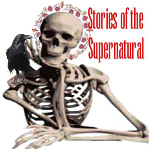 Stories of the Supernatural