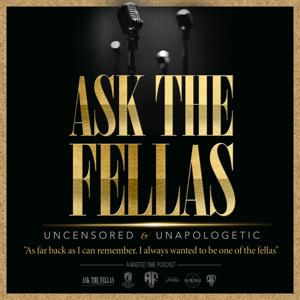 Ask The Fellas by Wasted Time Radio