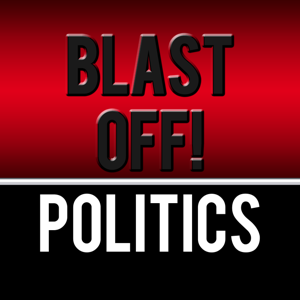 Blast Off! Politics with Seth Blair