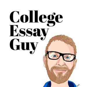 The College Essay Guy Podcast: A Practical Guide to College Admissions by Ethan Sawyer