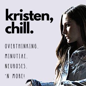 Kristen, chill. by Kristen Carney