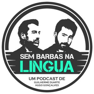 Sem Barbas Na Língua by Guilherme Duarte & Hugo Gonçalves
