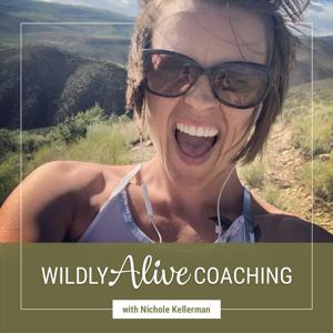 Wildly Alive Coaching Podcast