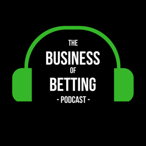 Business of Betting Podcast