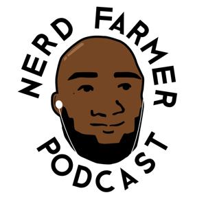 Nerd Farmer Podcast by Channel 253