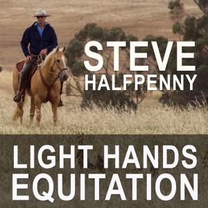 Steve Halfpenny Light Hands Equitation and Horsemanship Show
