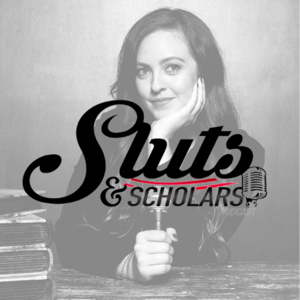 Sluts and Scholars by Sluts and Scholars Media LLC | Pleasure Podcasts