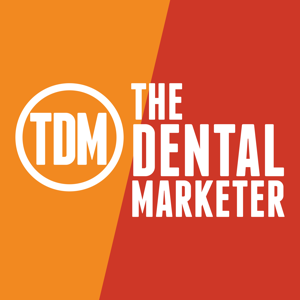 The Dental Marketer by Michael Arias