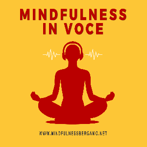 Mindfulness in Voce by Mindfulness Bergamo
