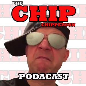 The Chip Chipperson Podacast by All Things Comedy