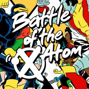 Battle Of The Atom: An X-Men Podcast by Zachary Jenkins & Adam Reck
