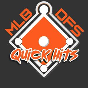 MLB DFS Quick Hits by FSD Sports Radio