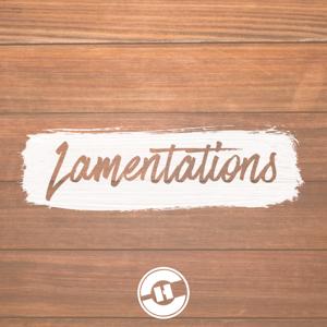 Lamentations // Pastor Gene Pensiero