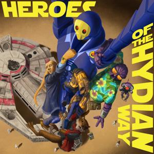 Heroes of the Hydian Way by Benjamin Yendall