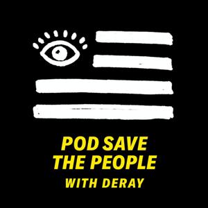 Pod Save the People by Crooked Media