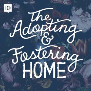 The Adopting and Fostering Home