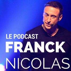Le Podcast de Franck Nicolas by Franck Nicolas