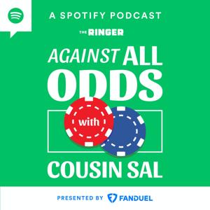 Against All Odds with Cousin Sal by The Ringer