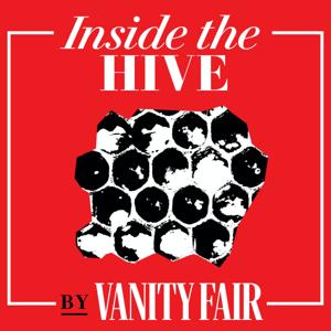 Inside the Hive by Vanity Fair by Vanity Fair