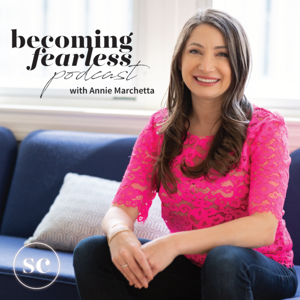 Becoming Fearless Podcast