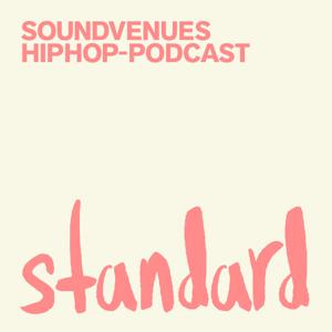 Standard – Soundvenues hiphop-podcast