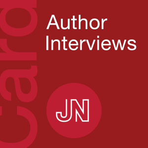 JAMA Cardiology Author Interviews by JAMA Network