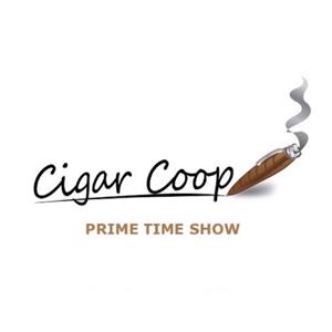 Cigar Coop Prime Time Show by Cigar Coop