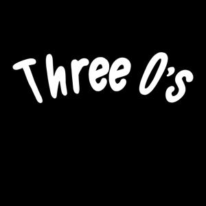Three O's