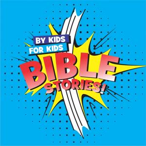 By Kids, For Kids Bible Stories by AVEducation