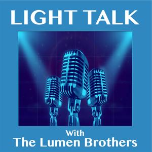 Light Talk with The Lumen Brothers by Jacques, Kaye, and Woods
