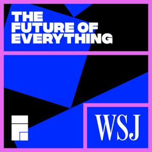 WSJ’s The Future of Everything by The Wall Street Journal