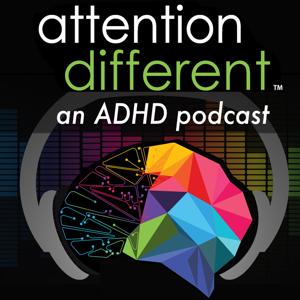 Attention Different | an ADHD podcast by Stephen Tonti & Aaron Smith