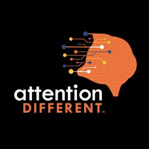 Attention Different | an ADHD podcast