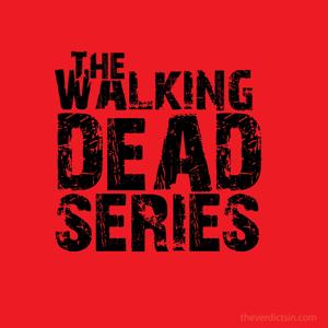 The Walking Dead Series by The Verdicts In