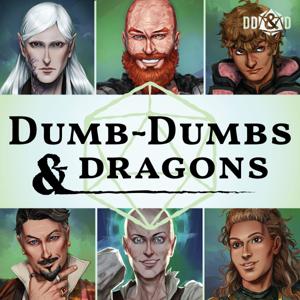 Dumb-Dumbs & Dragons: A D&D Podcast by Dumb-Dumbs & Dice