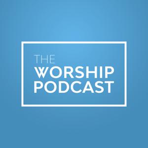 The Worship Podcast