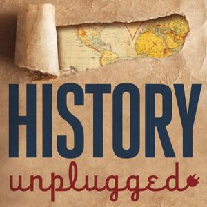 History Unplugged Podcast by Scott Rank, PhD