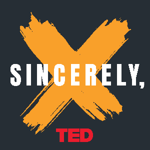 Sincerely, X by TED