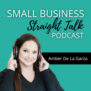 Small Business Straight Talk | Productivity, Time Management, Business Systems,  & Mindset