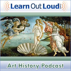 Art History Podcast by LearnOutLoud.com