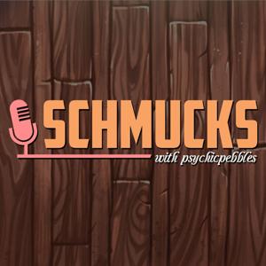 Schmucks Podcast by Schmucks Podcast