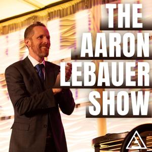 The Aaron LeBauer Show by Aaron LeBauer