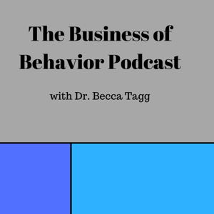 The Business of Behavior Podcast