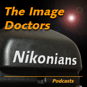 Nikonians Podcasts :: The Image Doctors