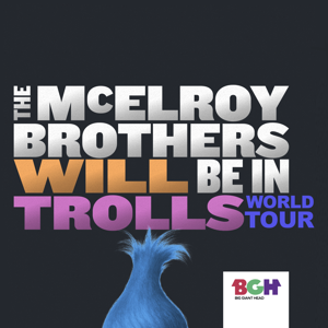 The McElroy Brothers Will Be In Trolls World Tour by The McElroys